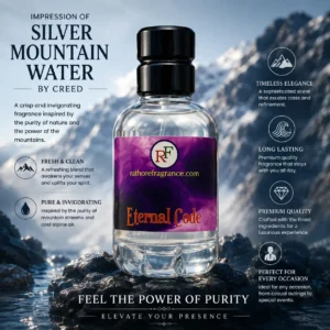 Eternal Code  – Our Impression of : Silver Mountain Water Creed (50 ML)